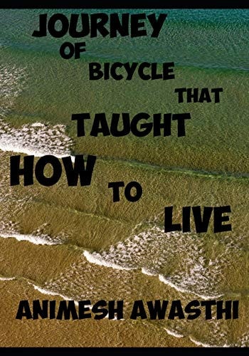 Journey of Bicycle That Taught How to Live