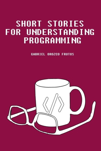 Short Stories for Understanding Programming