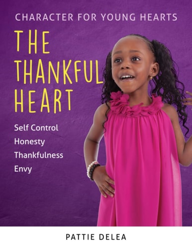 Character for Young Hearts The Thankful Heart