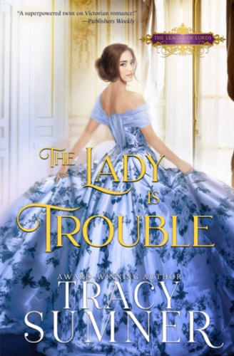 The Lady is Trouble