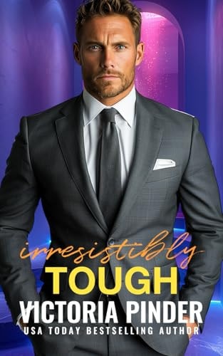 Irresistibly Tough