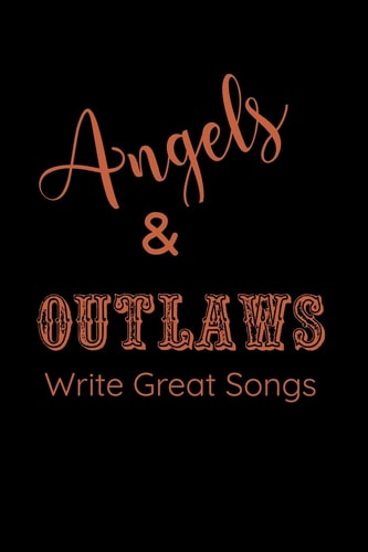Angels & Outlaws Write Great Songs 6 X 9-Inch Notebook; Guitar Tab Music Paper for Beginners, Teens, and Musicians of All Ages. 120 Pages