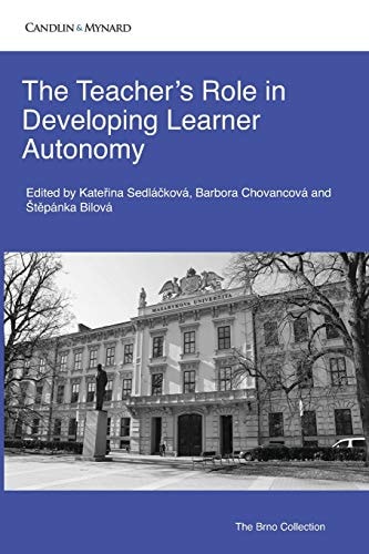 The Teacher's Role in Developing Learner Autonomy