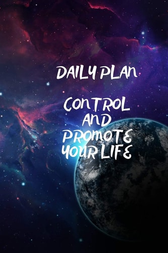 Daily Plan Control and Promote Your Life