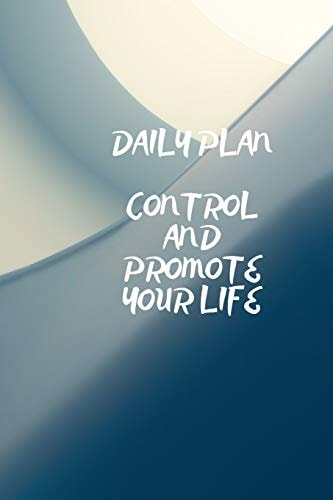 Daily Plan Control and Promote Your Life