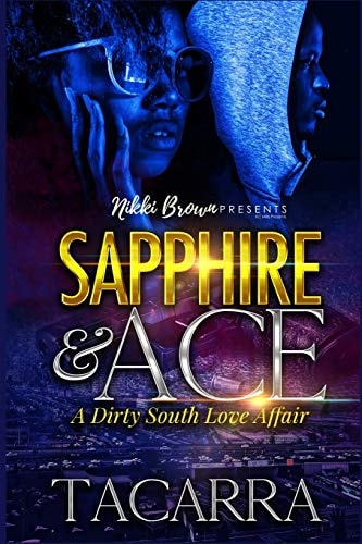Sapphire and Ace A Dirty South Love Affair