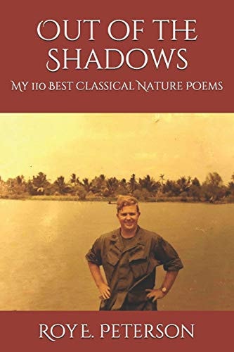 Out of the Shadows My 110 Best Classical Nature Poems
