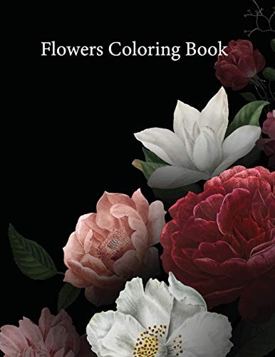 Flowers Coloring Book Adult Coloring Book with Fun, Easy, and Relaxing Coloring Pages