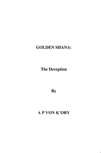 GOLDEN SHANA THE DECEPTION