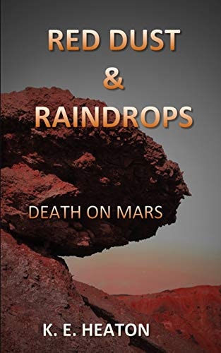 Red Dust & Raindrops Death on Mars