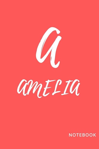 Amelia Simple and Basic Well Designed Notebook; Red Pinky Color for Females (women and Girls) Features the Letter Aand Customise Only for You Ameila.