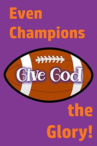 Even Champions Give God the Glory Whether Winning Or Losing, Glorifying God Involves Much More Than the Final Score