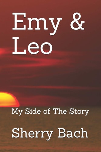 Emy and Leo My Side of the Story