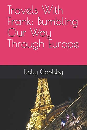 Travels With Frank Bumbling Our Way Through Europe
