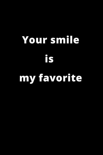 Your Smile Is My Favorite 120 Pages