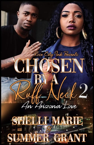 Chosen by a Ruff Neck 2 An Arizona Love