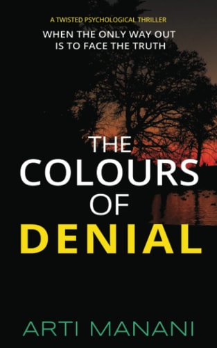 The Colours of Denial When the Only Way Out Is to Face the Truth