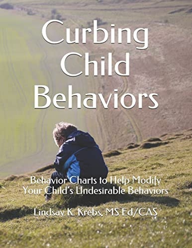 Curbing Child Behaviors Behavior Charts to Help Modify Your Child's Undesirable Behaviors