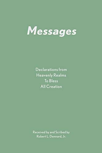 Messages Declarations from Heavenly Realms to Bless All Creation