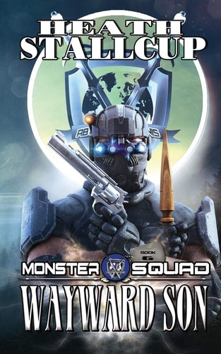 Monster Squad 6 Wayward Son
