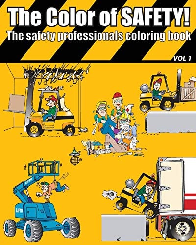 The Color of Safety The Safety Professionals Coloring Book