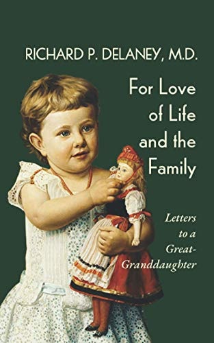 For Love of Life and the Family Letters to a Great-Granddaughter