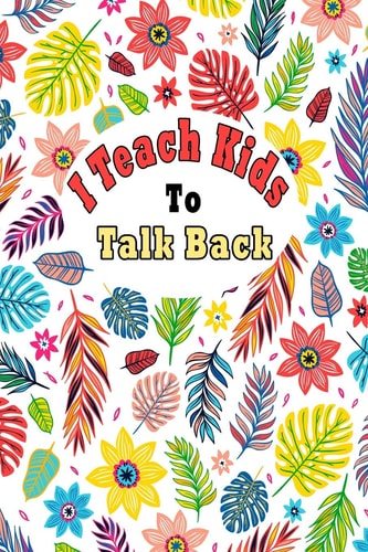 I Teach Kids To Talk Back Speech Language Pathologist, Gift for Speech-language Pathologist, Speech Therapy Assistants