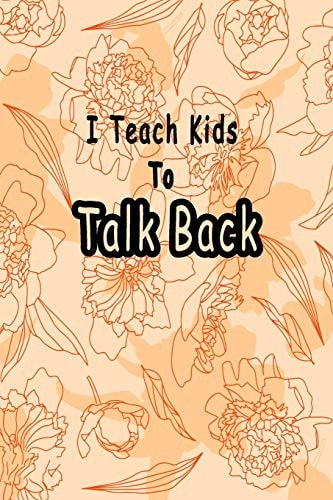 I Teach Kids To Talk Back Speech Language Pathologist, Gift for Speech-language Pathologist, Speech Therapy Assistants