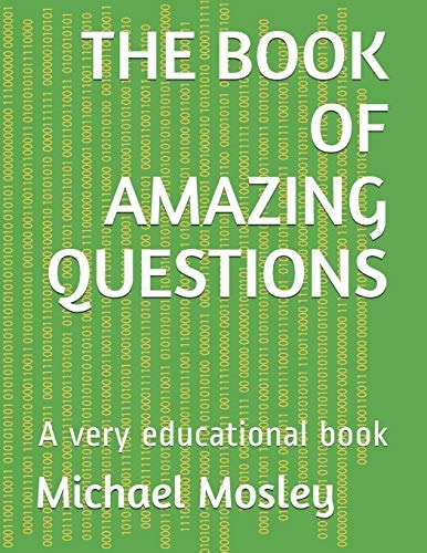 The Book of Amazing Questions A Very Educational Book