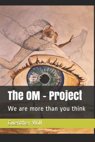 The OM - Project We Are More Than You Think