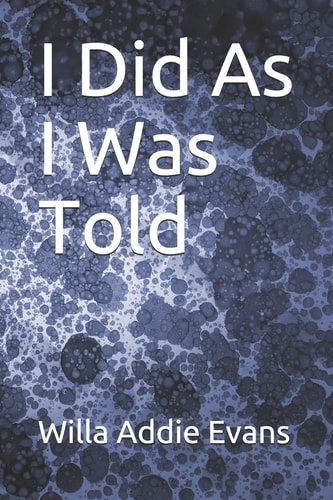 I Did As I Was Told