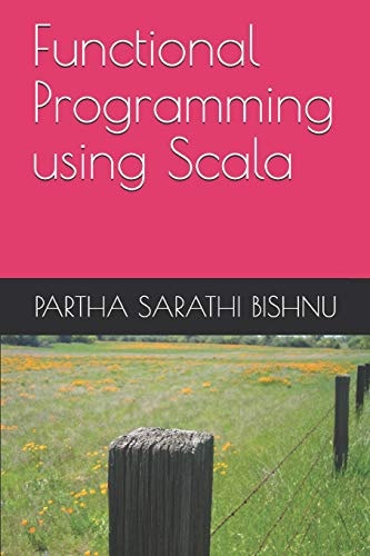 Functional Programming Using Scala