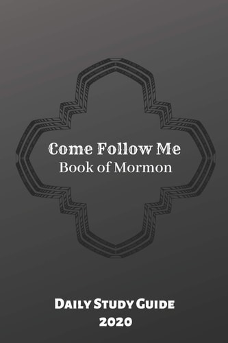 Come Follow Me Book of Mormon Daily Study Guide 2020 Black Cover Edition