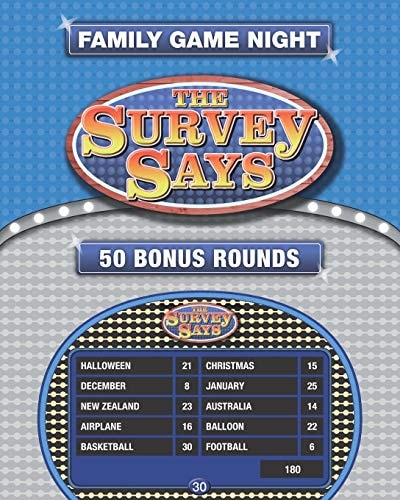 The Survey Says 50 Fast Money Bonus Rounds in the Style of Family Feud (250 Survey Questions)