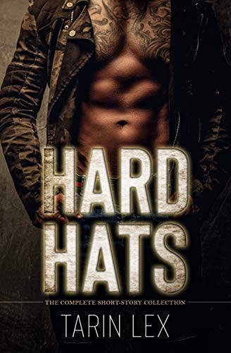 Hard Hats The Complete Short-Story Collection