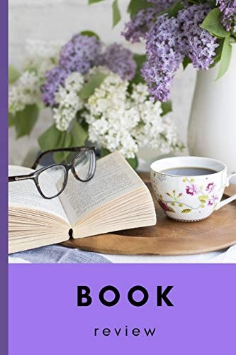 Book Review Track and Review Your Books for Book Clubs, Reference, and Class Assignments