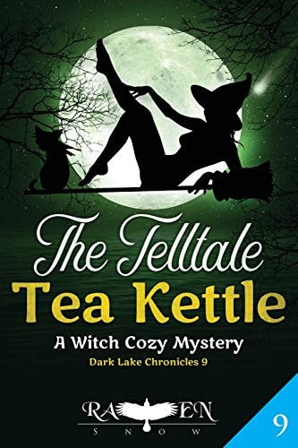 The Telltale Tea Kettle A Witch Cozy Mystery