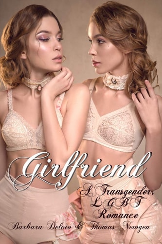 Girlfriend A Transgender, LGBT Romance
