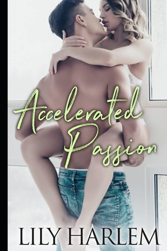 Accelerated Passion Sexy Sporting Romance
