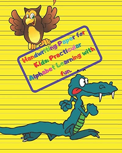 Handwriting Paper for Kids Practicular Alphabet Learning with Fun. : Cursive Writing Books and Practice Paper:3-Line and Checkered Writing Sheets(8x10 52 Pages). Practical and Coloring Workbook for Preschool and Kindergarten Children(Ages 2-4,3-5,6-8)