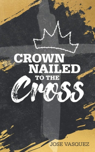 Crown Nailed to the Cross