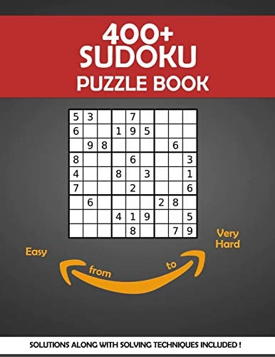 400+ Sudoku Puzzle Book Sudoku Puzzle Book for Adults with Solving Instructions and Solutions Ranked from Easy to Very Hard