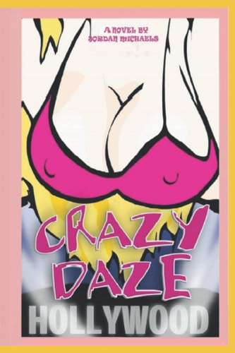Crazy Daze The True Story of Angelyne the Hollywood Billboard Queen