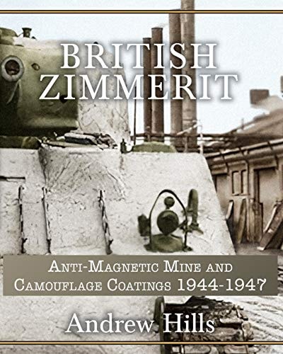 British Zimmerit Anti-Magnetic Mine and Camouflage Coatings 1944 - 1947