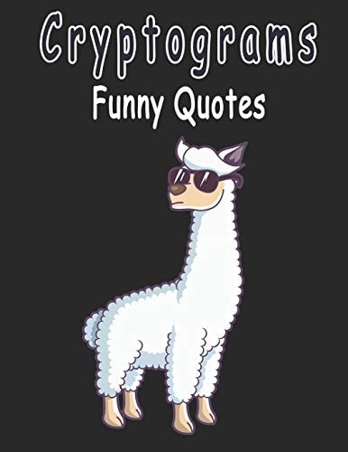 Cryptograms 200 Cryptograms Puzzle Books for Adults Large Print, Funny Quotes Cryptograms Large Print From The World's Funniest People