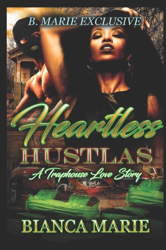 Heartless Hustla's A Traphouse Love Story