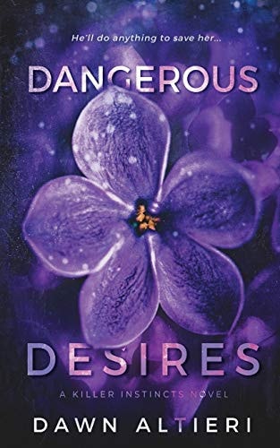 Dangerous Desires