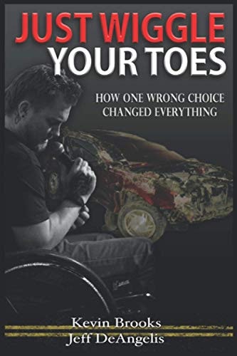 Just Wiggle Your Toes How One Wrong Choice Changed Everything