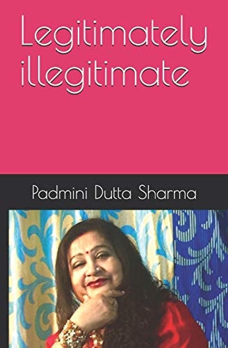 Legitimately Illegitimate