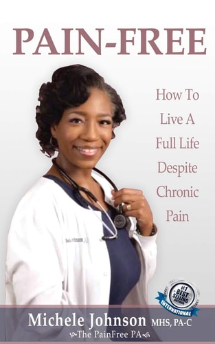 Pain Free How to Live a Full Life Despite Chronic Pain